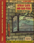 Stray Cats and Bad Fish: