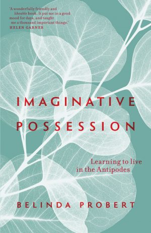Imaginative Possession: Learning to Live in the Antipodes