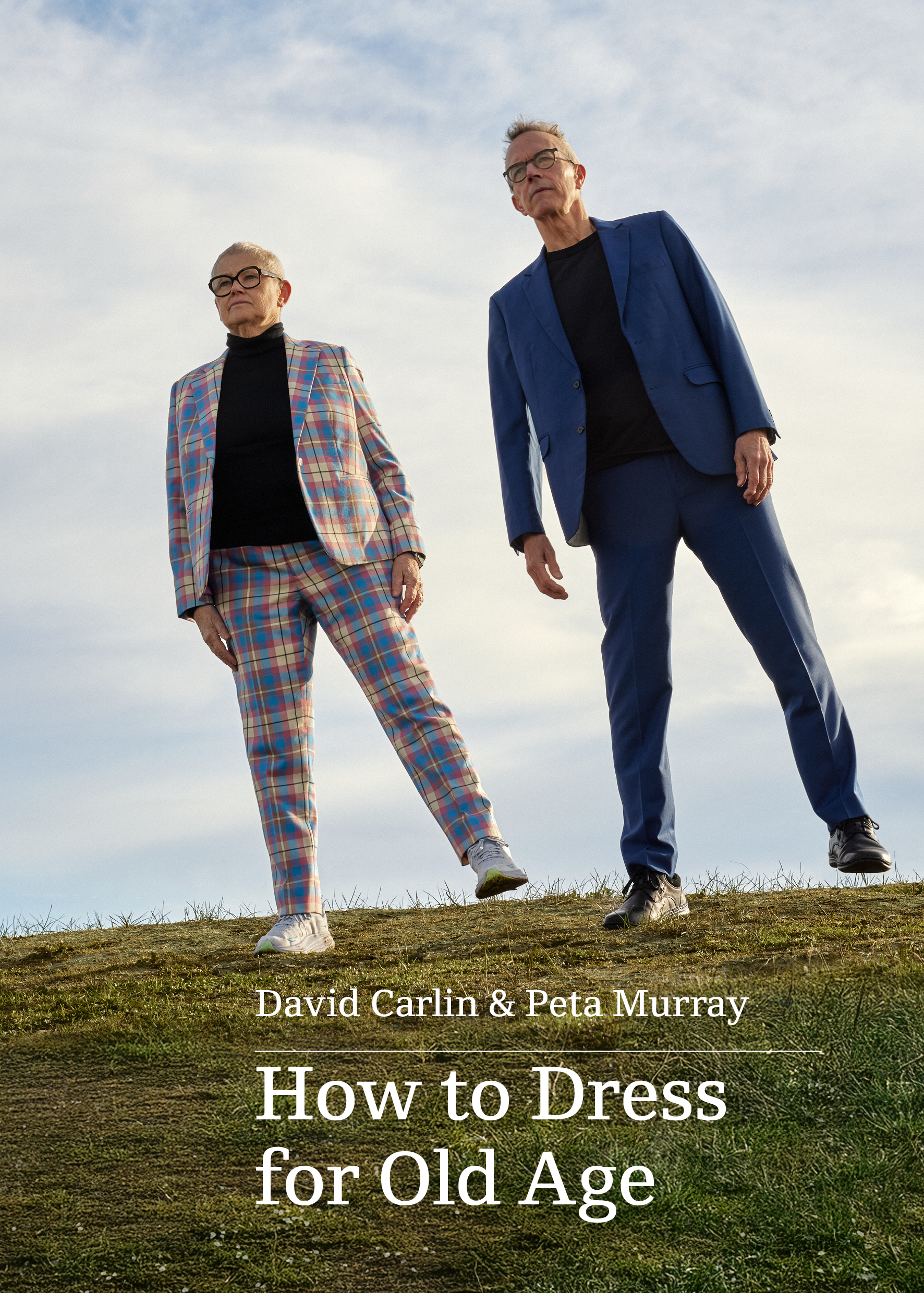 Book cover of How To Dress For Old Age by David Carlin and Peta Murray
